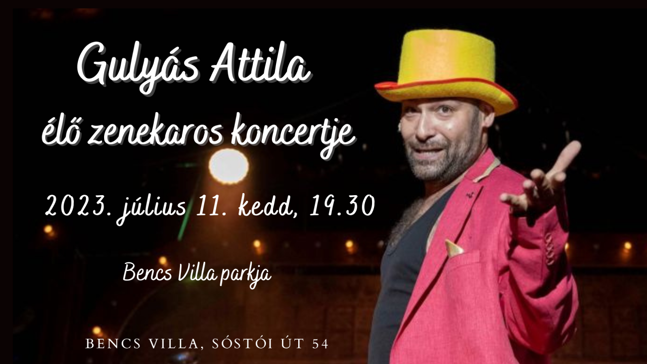 Gulyás Attila, a Móricz Zsigmond Színház színművésze ad júliusban koncertet a Bencs Villa parkjában