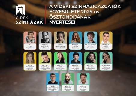15 fiatal színművész kapta meg a Vidéki Színházigazgatók Egyesülete ösztöndíját