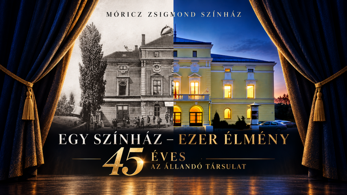 EGY SZÍNHÁZ – EZER ÉLMÉNY: 45 éves az állandó társulat!